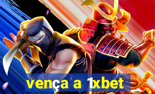 vença a 1xbet